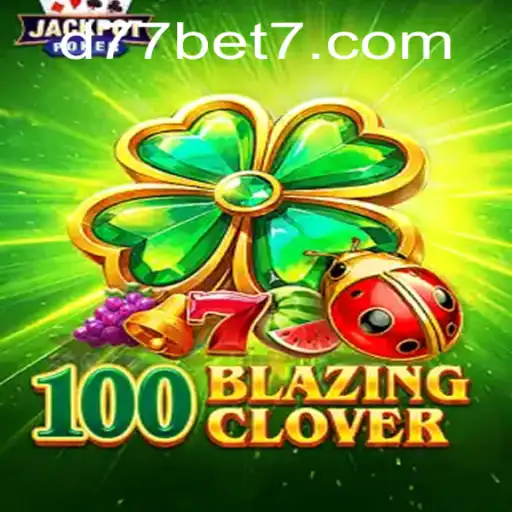 Explorando o Mundo de 100BlazingClover: Descubra a Diversão e Estratégia